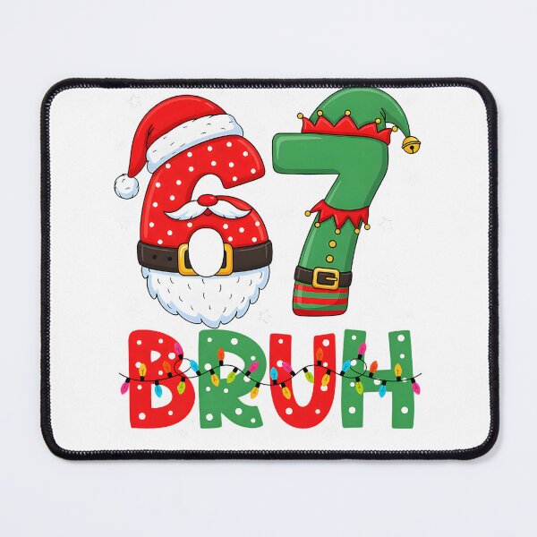 Item preview, Funny Bruh 67 Six Seven 6 7 Meme Christmas Boys Santa Elf designed and sold by mjohnson9.