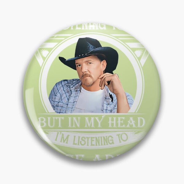 Item preview, I-MAY-LOOK-LIKE-I'M-LISTENING-TO-TRACE-ADKINS-CLASSIC designed and sold by MandyHall2.