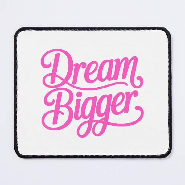 Item preview, Dream Bigger! Pink Girly designed and sold by PMCreative.