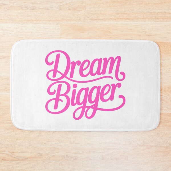Item preview, Dream Bigger! Pink Girly designed and sold by PMCreative.