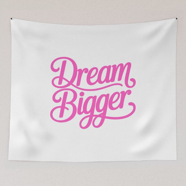Item preview, Dream Bigger! Pink Girly designed and sold by PMCreative.