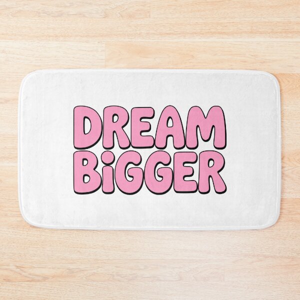Item preview, Dream Bigger! Pink Girlie designed and sold by PMCreative.