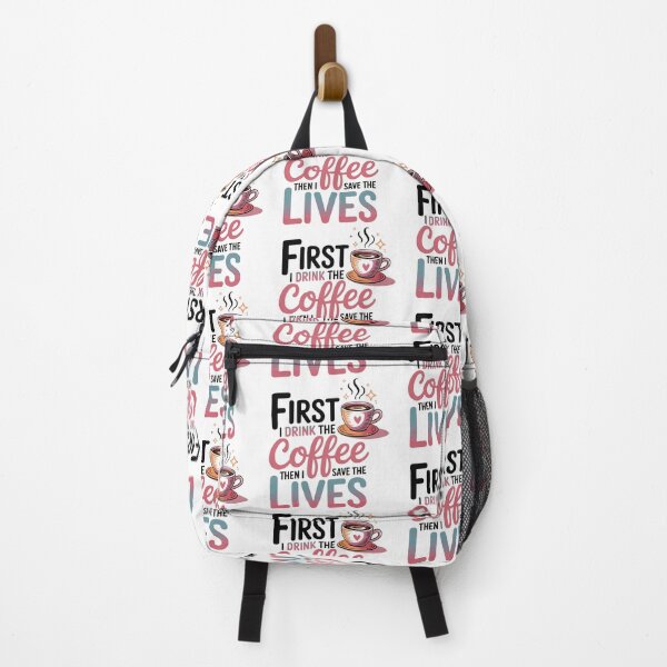 Item preview, First I Drink the Coffee Then I Save the Lives – Nurse Coffee Quote designed and sold by Lulunza.