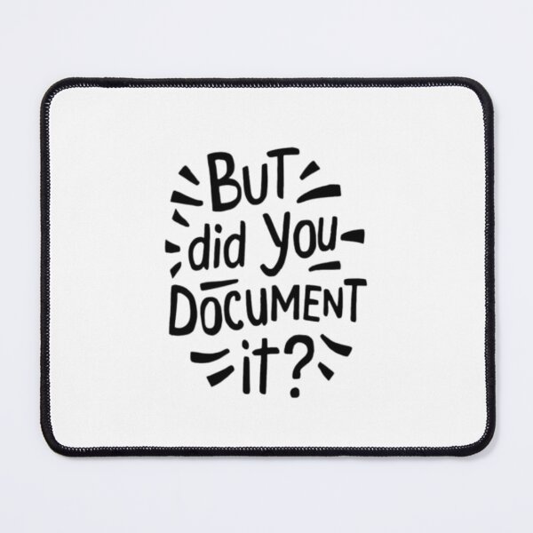 Item preview, but Did You Document It designed and sold by marianna cotaru.