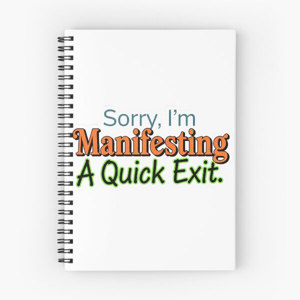 Item preview, Sorry, I'm Manifesting A Quick Exit designed and sold by HelixPedia.