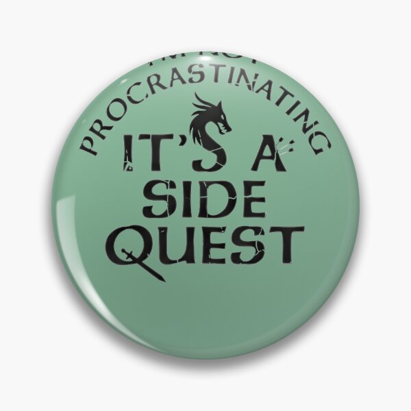 Item preview, I'M-NOT-PROCRASTINATING-IT'S-A-SIDE-QUEST-T-SHIRT designed and sold by MandyDavies12.