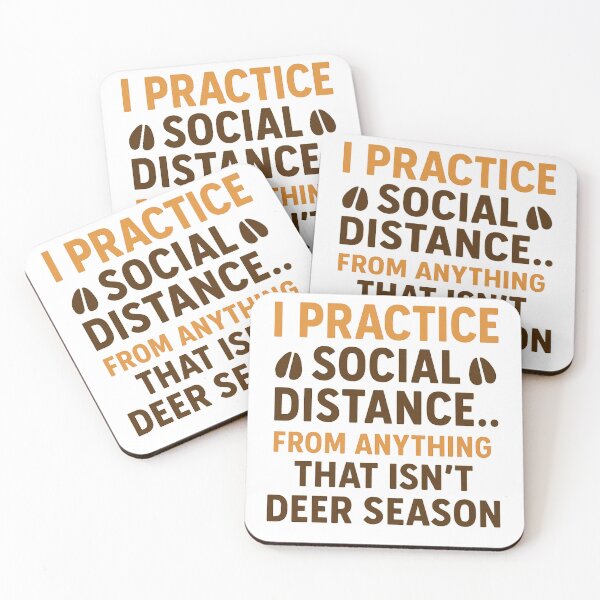 Item preview, I Practice Social Distance – Deer Season Hunting Quote designed and sold by Eric’s Creative Corner.