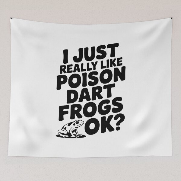 Item preview, I Just Really Like Poison Dart Frogs Ok? designed and sold by Frank Ring.