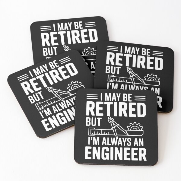 Item preview, I May Be Retired but I’m Always an Engineer designed and sold by Frank Ring.