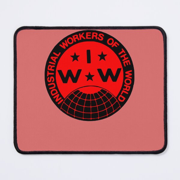 Item preview, INDUSTRIAL-WORKERS-OF-THE-WORLD-(IWW)-LOGO designed and sold by JasonCarter67.