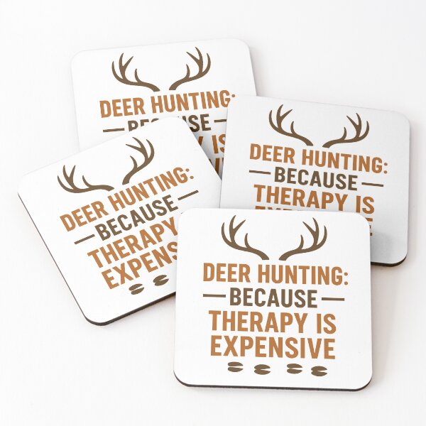 Item preview, Deer Hunting – Because Therapy Is Expensive designed and sold by Eric’s Creative Corner.