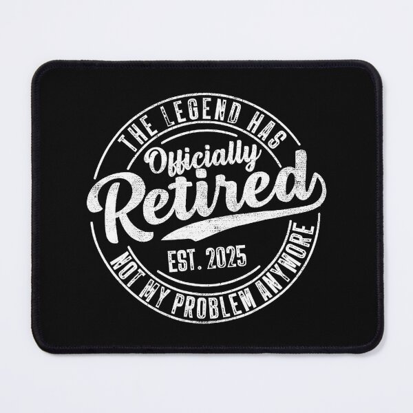 Item preview, Legend Has Officially Retired 2025 Not My Problem Anymore  designed and sold by sparks269.