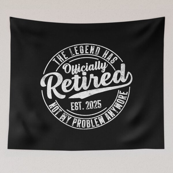 Item preview, Legend Has Officially Retired 2025 Not My Problem Anymore  designed and sold by sparks269.