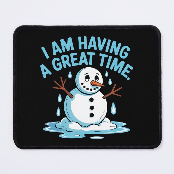 Item preview, I Am Having a Great Time Melting Snowman Irony Winter Humor Design designed and sold by SplashTastic.