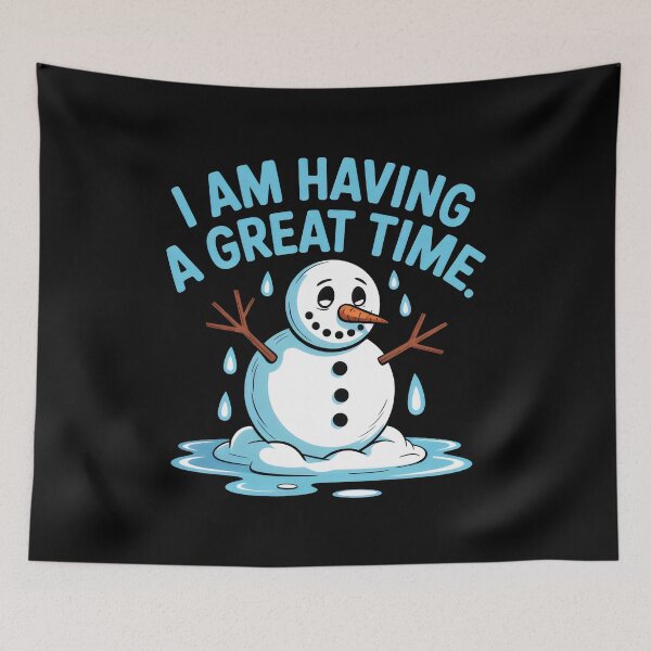 Item preview, I Am Having a Great Time Melting Snowman Irony Winter Humor Design designed and sold by SplashTastic.
