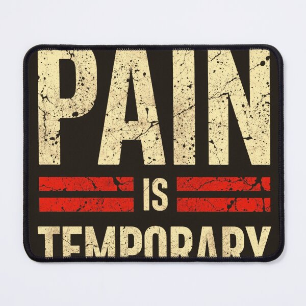 Item preview, Pain Is Temporary Motivation designed and sold by Dorlax Colours.