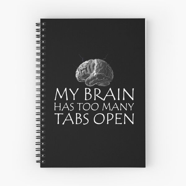 Item preview, ​My Brain Has Too Many Tabs Open T-Shirt | Funny WFH ADHD Gift designed and sold by SylwiaPrint.