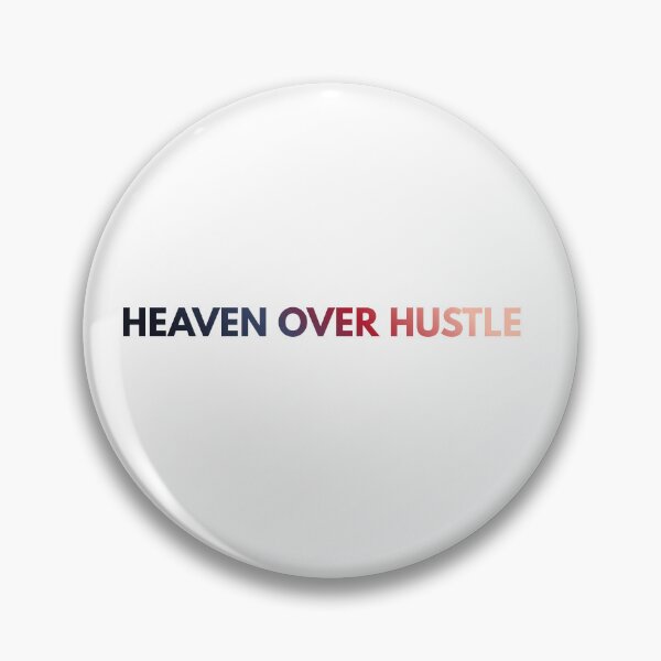 Item preview, HEAVEN OVER HUSTLE  designed and sold by FumazingThings.