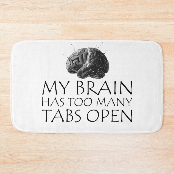 Item preview, My Brain Has Too Many Tabs Open T-Shirt | Funny WFH ADHD Gift designed and sold by SylwiaPrint.