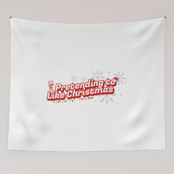 Item preview, Pretending to Like Christmas – Funny Anti-Holiday Quote designed and sold by maysodesign.