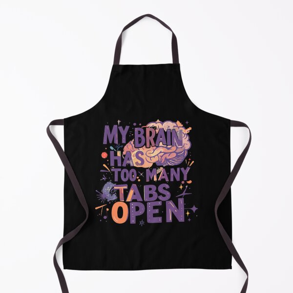 Item preview, My Brain Has Too Many Tabs Open T-Shirt | Funny WFH ADHD Gift designed and sold by SylwiaPrint.