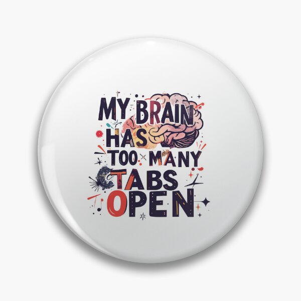 Item preview, My Brain Has Too Many Tabs Open T-Shirt | Funny WFH ADHD Gift designed and sold by SylwiaPrint.