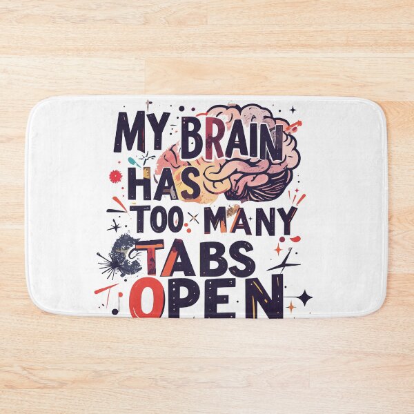 Item preview, ​My Brain Has Too Many Tabs Open T-Shirt | Funny WFH ADHD Gift designed and sold by SylwiaPrint.