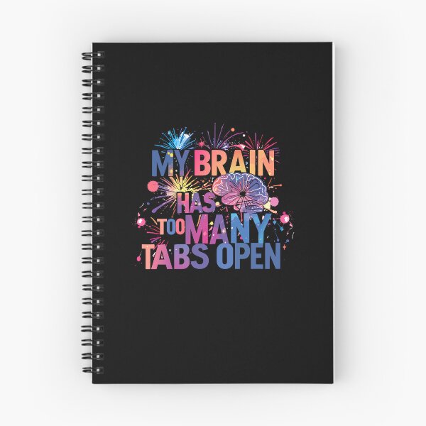 Item preview, ​My Brain Has Too Many Tabs Open T-Shirt | Funny WFH ADHD Gift designed and sold by SylwiaPrint.