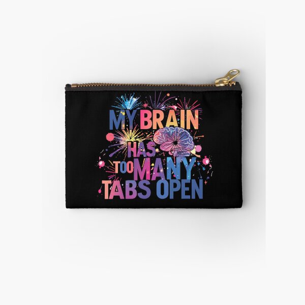 Item preview, ​My Brain Has Too Many Tabs Open T-Shirt | Funny WFH ADHD Gift designed and sold by SylwiaPrint.