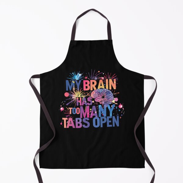 Item preview, My Brain Has Too Many Tabs Open T-Shirt | Funny WFH ADHD Gift designed and sold by SylwiaPrint.