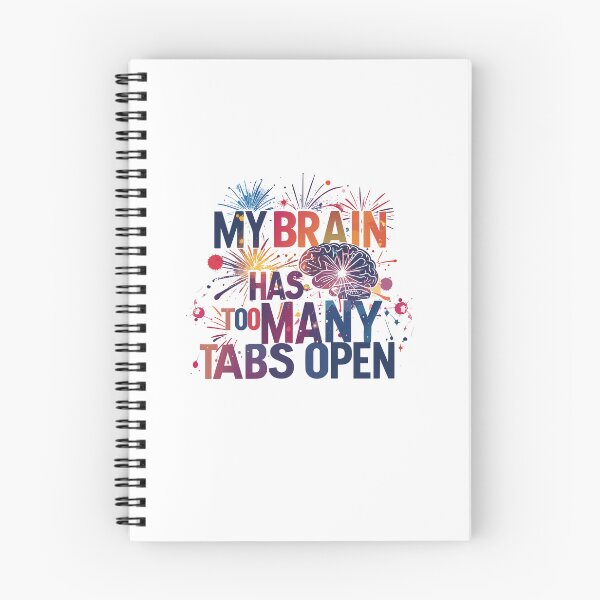 Item preview, ​My Brain Has Too Many Tabs Open T-Shirt | Funny WFH ADHD Gift designed and sold by SylwiaPrint.
