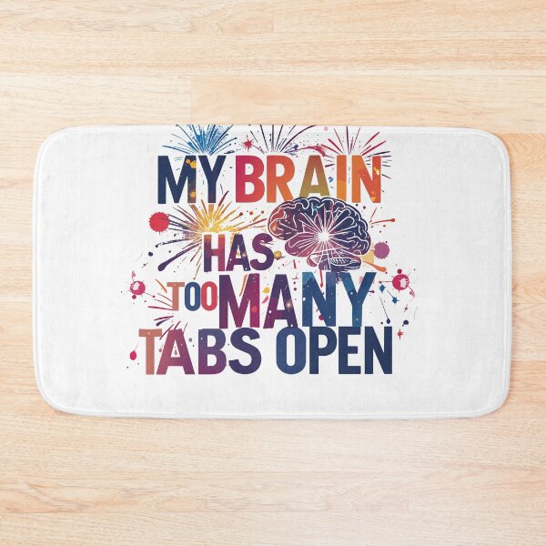 Item preview, ​My Brain Has Too Many Tabs Open T-Shirt | Funny WFH ADHD Gift designed and sold by SylwiaPrint.