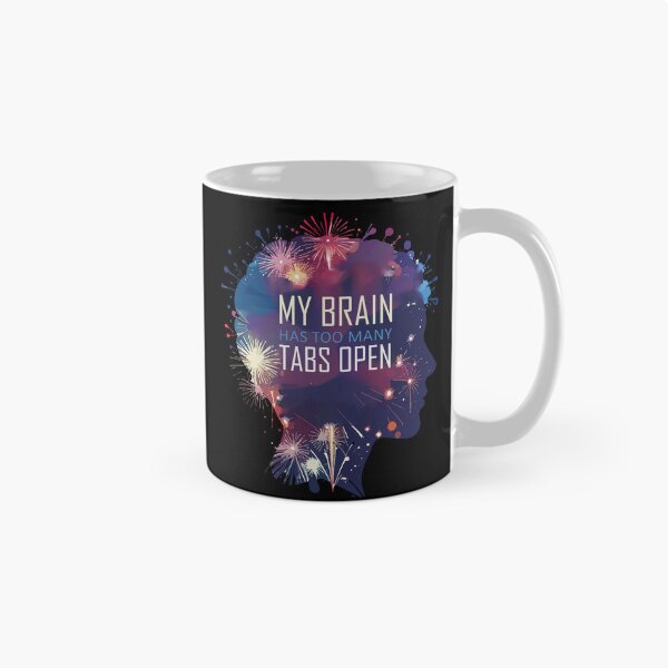 Item preview, My Brain Has Too Many Tabs Open T-Shirt | Funny WFH ADHD Gift designed and sold by SylwiaPrint.