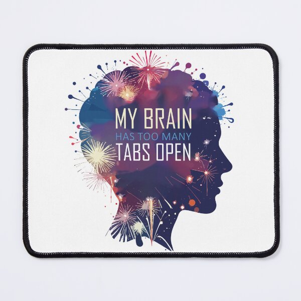 Item preview, My Brain Has Too Many Tabs Open T-Shirt | Funny WFH ADHD Gift designed and sold by SylwiaPrint.