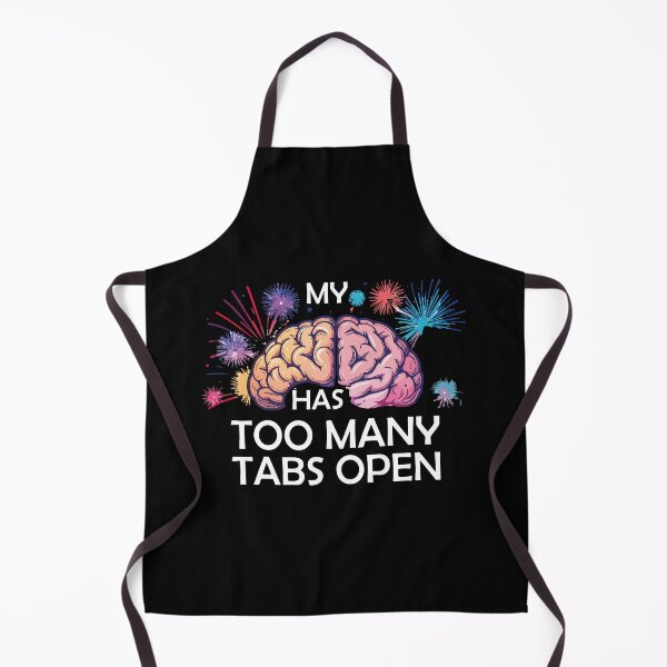 Item preview, My Brain Has Too Many Tabs Open T-Shirt | Funny WFH ADHD Gift designed and sold by SylwiaPrint.