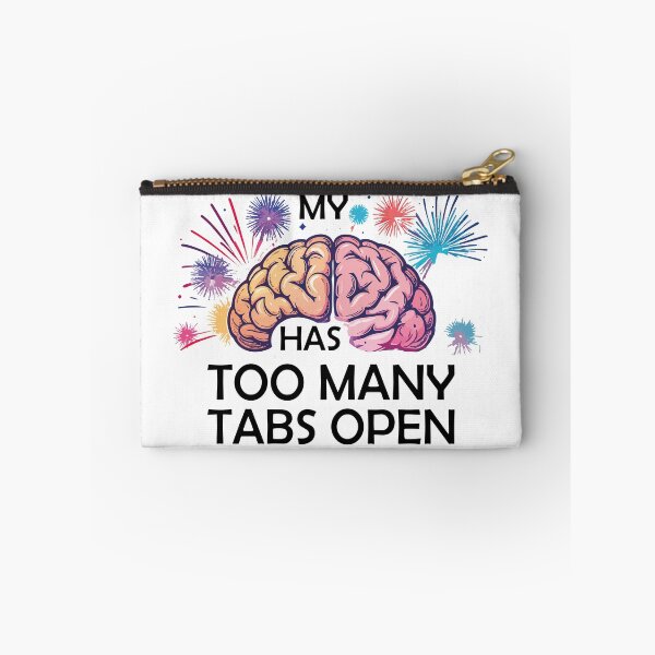 Item preview, ​My Brain Has Too Many Tabs Open T-Shirt | Funny WFH ADHD Gift designed and sold by SylwiaPrint.