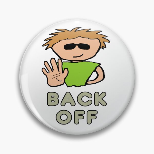 Item preview, Back Off designed and sold by Mark-Ewbie.