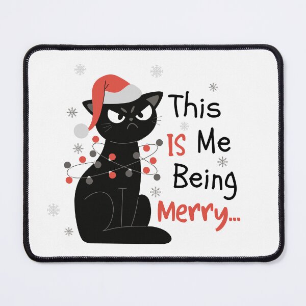 Item preview, This Is Me Being Merry Cat Meme designed and sold by StoneybrokeM.