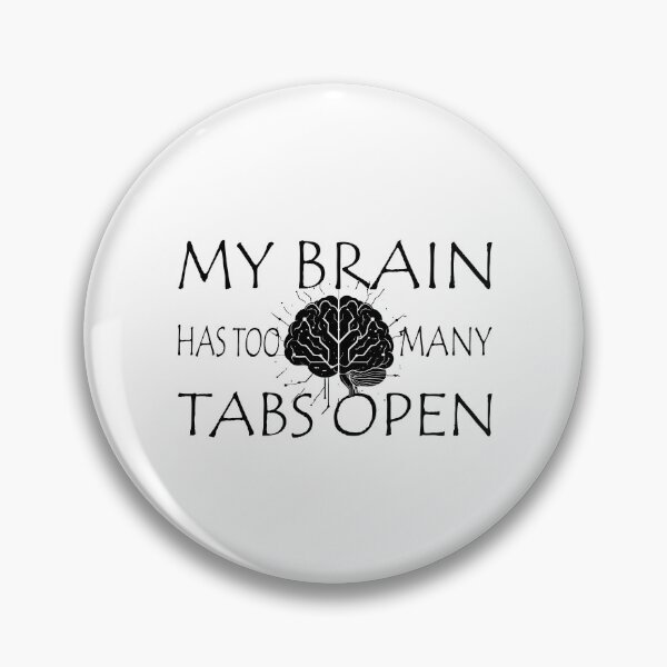 Item preview, My Brain Has Too Many Tabs Open T-Shirt | Funny WFH ADHD Gift designed and sold by SylwiaPrint.