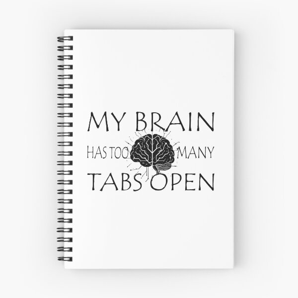 Item preview, My Brain Has Too Many Tabs Open T-Shirt | Funny WFH ADHD Gift designed and sold by SylwiaPrint.