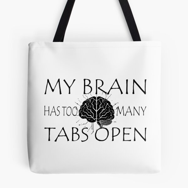 Item preview, My Brain Has Too Many Tabs Open T-Shirt | Funny WFH ADHD Gift designed and sold by SylwiaPrint.
