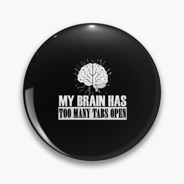 Item preview, My Brain Has Too Many Tabs Open T-Shirt | Funny WFH ADHD Gift designed and sold by SylwiaPrint.
