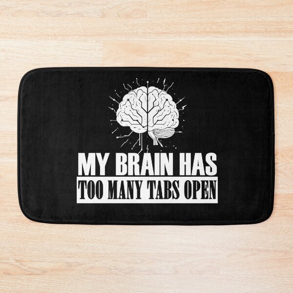 Item preview, My Brain Has Too Many Tabs Open T-Shirt | Funny WFH ADHD Gift designed and sold by SylwiaPrint.