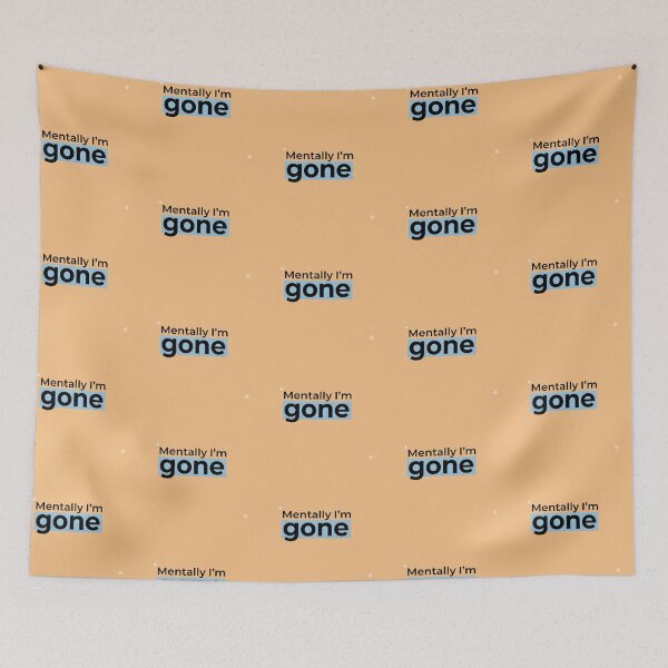 Item preview, Mentally I’m gone designed and sold by jassimGA.