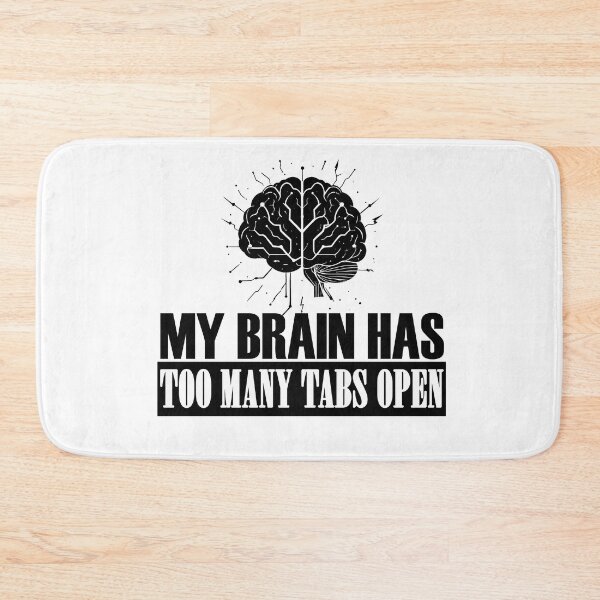 Item preview, My Brain Has Too Many Tabs Open T-Shirt | Funny WFH ADHD Gift designed and sold by SylwiaPrint.