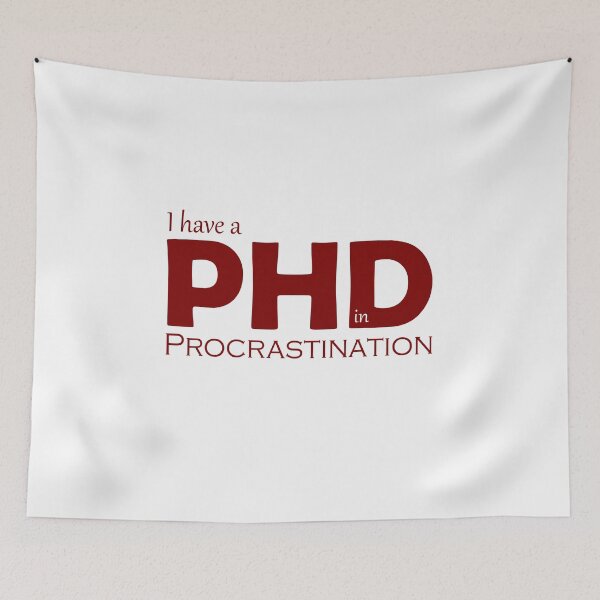 Item preview, ​I Have A PhD In Procrastination T-Shirt | Funny Lazy Student Gift designed and sold by SylwiaPrint.