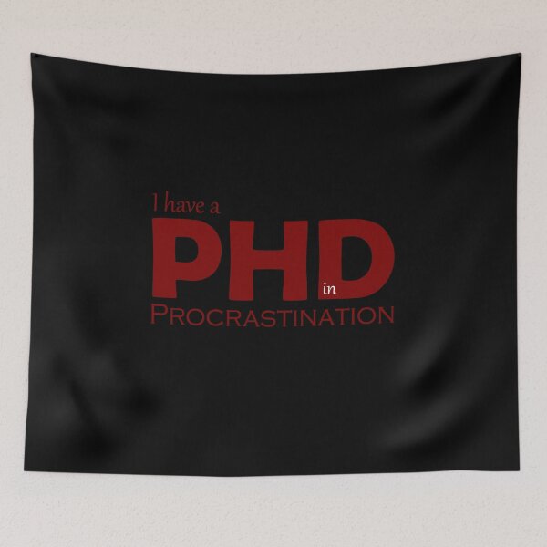 Item preview, ​I Have A PhD In Procrastination T-Shirt | Funny Lazy Student Gift designed and sold by SylwiaPrint.