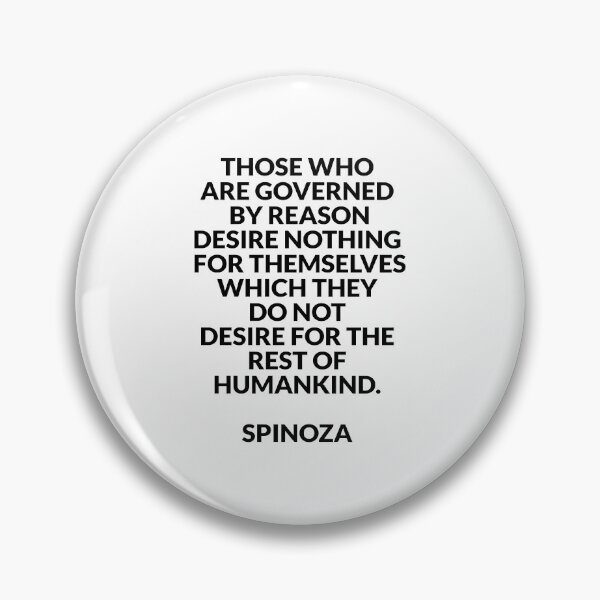 Item preview, Spinoza philosophy - Those who are governed by reason desire nothing for themselves which they do not desire for the rest of humankind  - Empathy and solidarity quotes designed and sold by Inspirationmotivation.