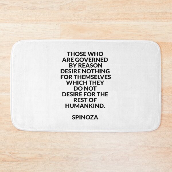 Item preview, Spinoza philosophy - Those who are governed by reason desire nothing for themselves which they do not desire for the rest of humankind  - Empathy and solidarity quotes designed and sold by Inspirationmotivation.