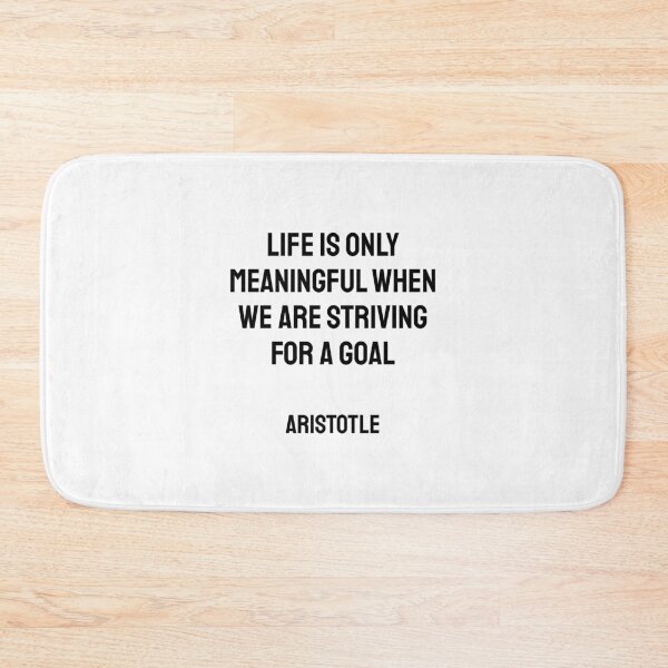 Item preview, Life is only meaningful when we are striving for a goal - Aristotle Philosophy designed and sold by Inspirationmotivation.